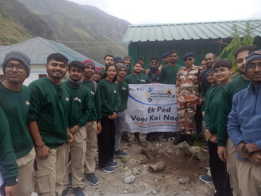 विकसित वाइब्रेंट विलेज प्रोग्राम के तहत विश्व पर्यावरण दिवस पर माणा गांव में 'एक पेड़ वीरों के नाम' अभियान का आयोजन